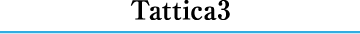 Tattica3